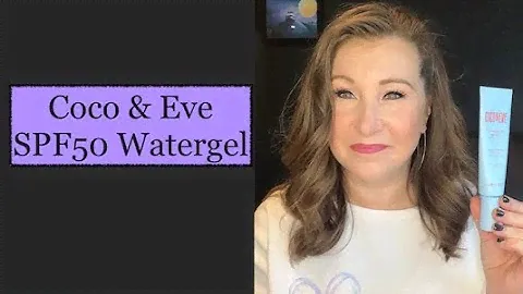 Coco & Eve SPF50 Watergel - Review/Demo