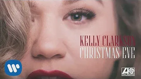 Kelly Clarkson - Christmas Eve [Official Audio]